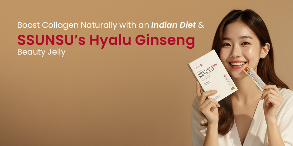 Boost Collagen Naturally with an Indian Diet & SSUNSU’s Hyalu Ginseng Beauty Jelly