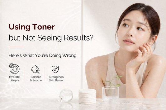 Using Toner but Not Seeing Results? Here’s What You’re Doing Wrong